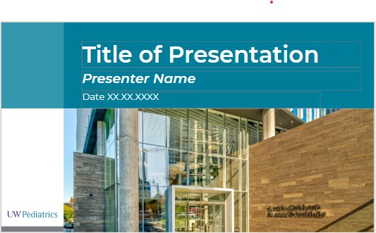 UW Pediatrics Seattle Children's branded powerpoint